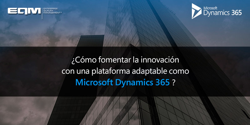 Innovación empresarial con Microsoft Dynamics365