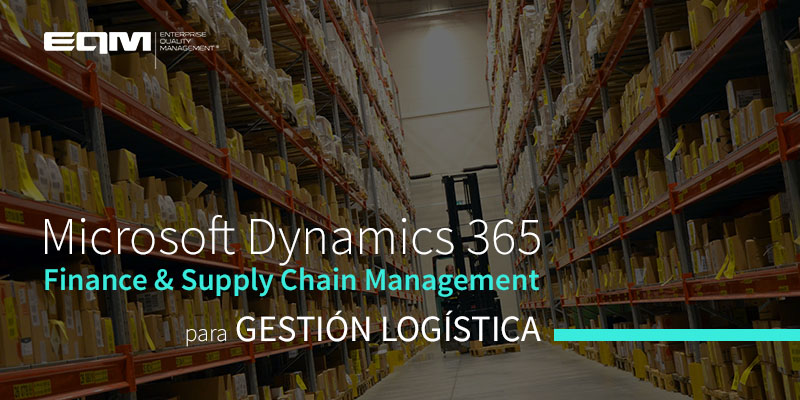 Dynamics 365 Finance & Supply Chain Management para gestión logística